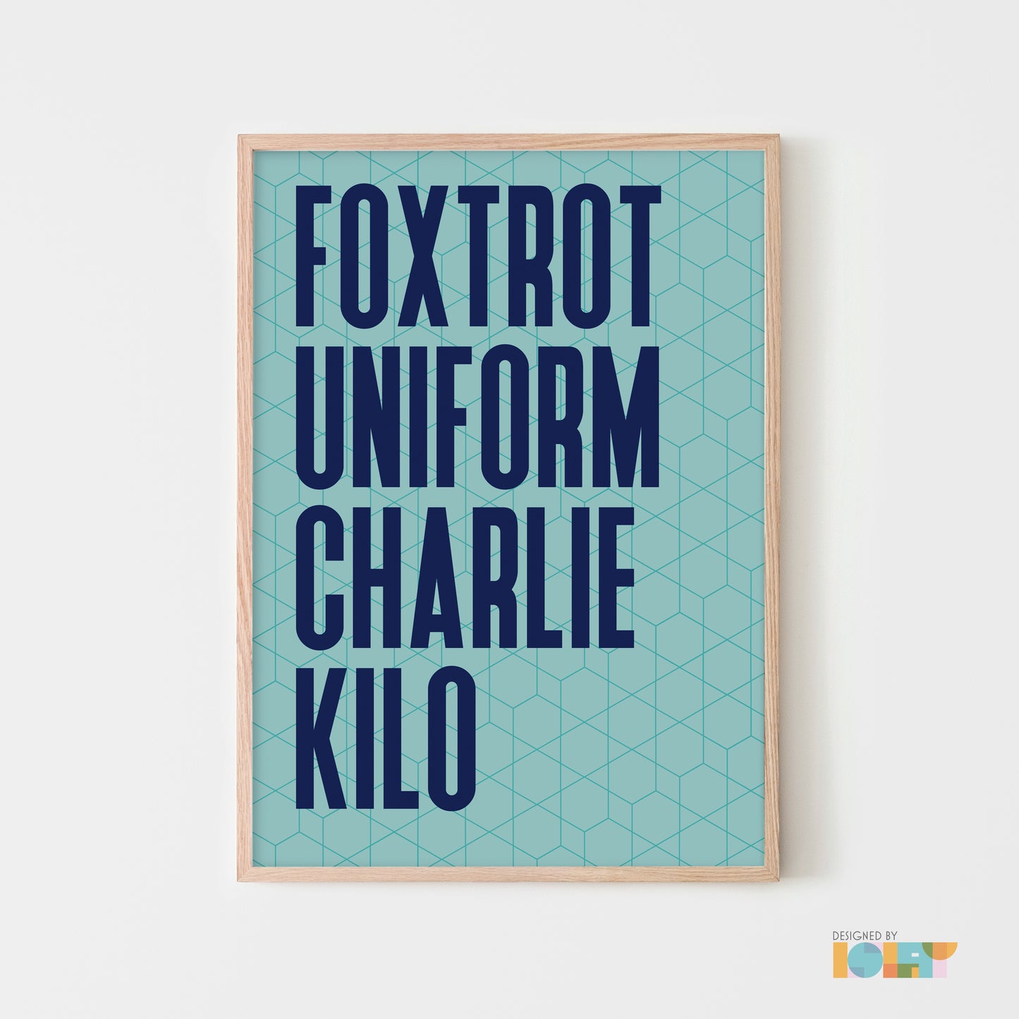 Foxtrot Uniform Charlie Kilo | Nato Phonetic print