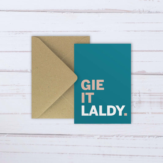 Gie It Laldy | card