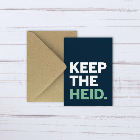 Keep The Heid | card