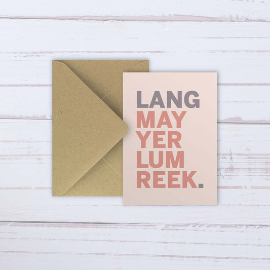 Lang May Yer Lum Reek | card