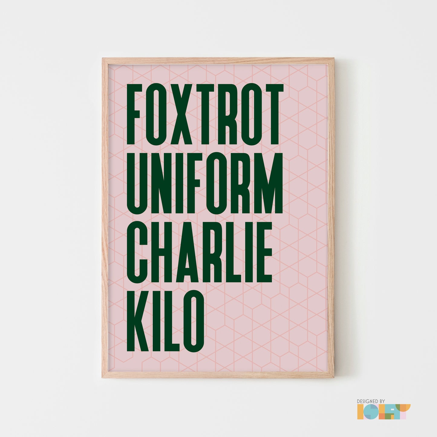 Foxtrot Uniform Charlie Kilo | Nato Phonetic print